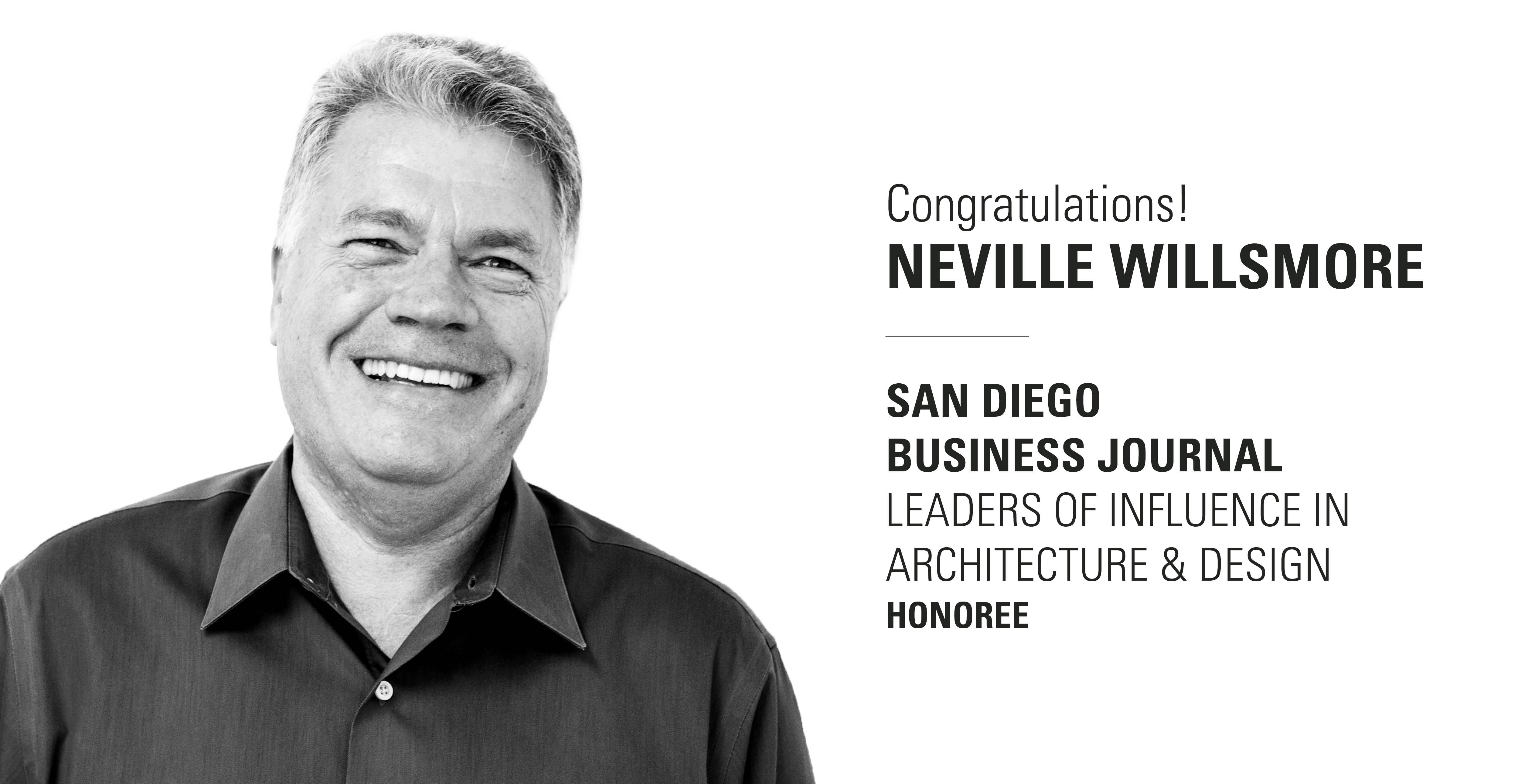 /Photo%20of%20Neville%20Willsmore%2C%20with%20text%3A%20Congratulations%20Neville%20Willsmore%2C%20San%20Diego%20Business%20Journal%20Leader%20of%20Influence%20in%20Architecture%20and%20Design%2C%20Honoree